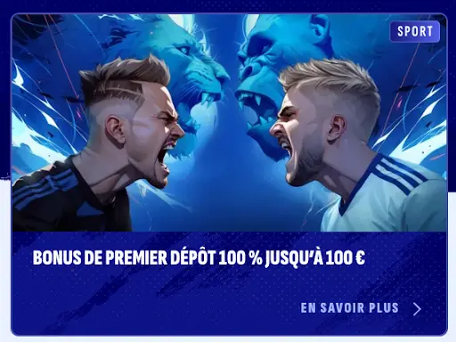 Obtenez votre bonus sport – premier dépôt doublé jusqu’à 100 € Bonus de premier dépôt sport 100 % jusqu’à 100 € avec duel de joueurs